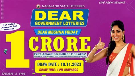 nagaland state lotteries dear meghna friday weekly lottery|Nagaland Dear Meghna 1 PM Lottery Result Today 30.